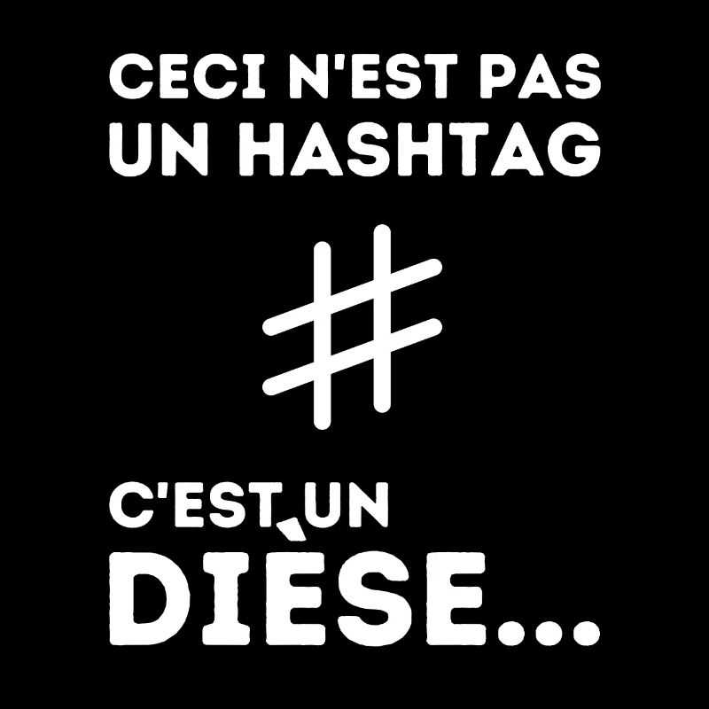 Ceci N'est Pas Un Hashtag C'est Un Dièse Humour