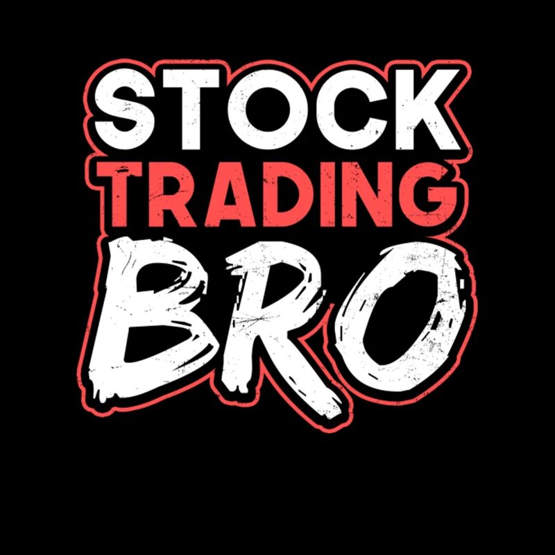 Stocks Stock Trading Bro