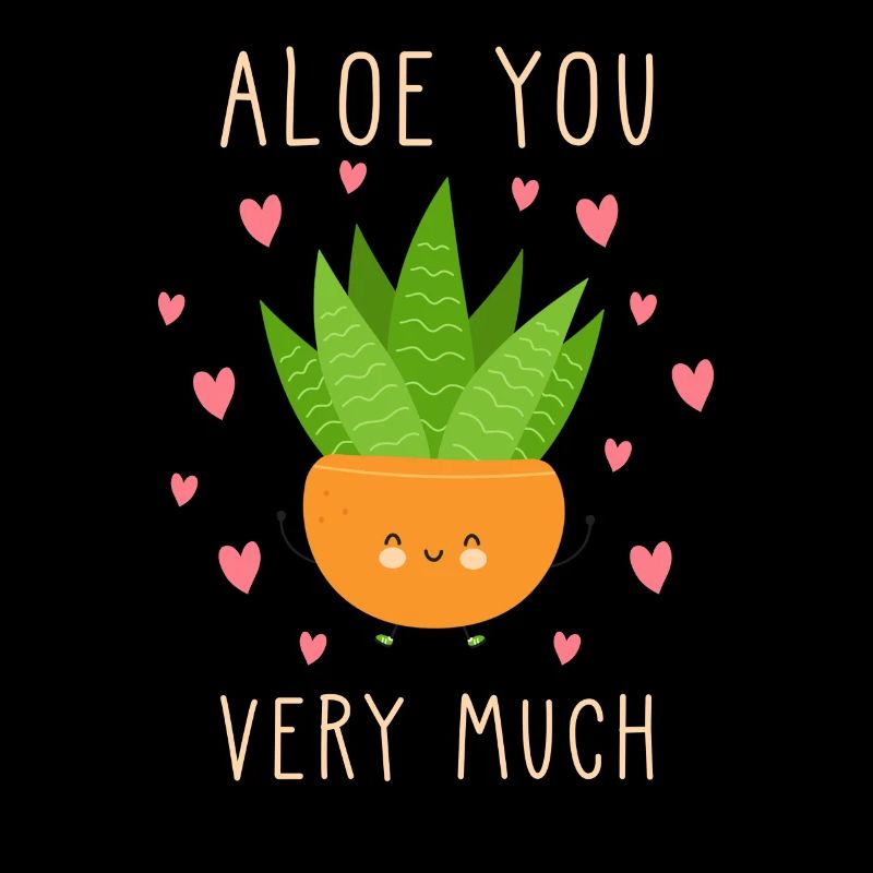 Aloe vera saying funny aloe very much