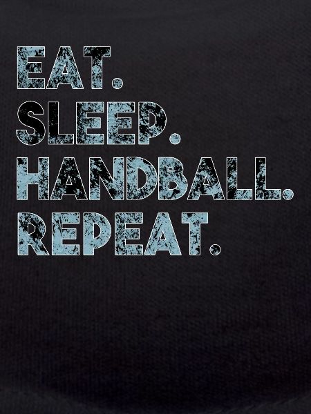 Eat Sleep Handball Repeat