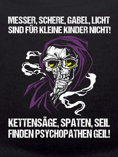 Cooler Spruch Psychopathen Lustig Statement
