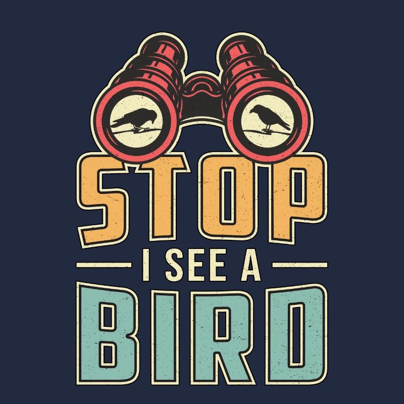 Bird Watching Retro Stop I See A Bird Watcher