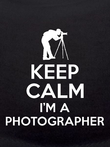 Keep calm Photographer