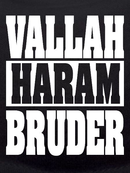 Vallah Haram Bruder