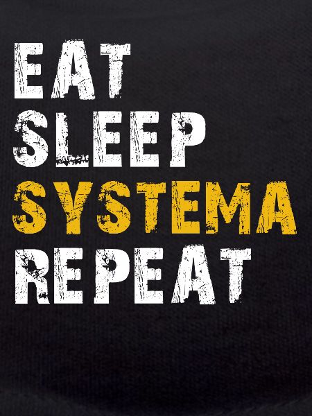 eat sleep Systema