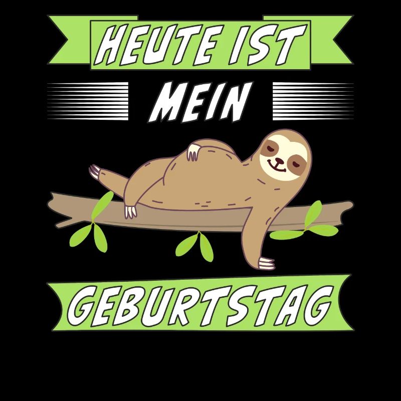HEUTE IST MEIN GEBURTSTAG