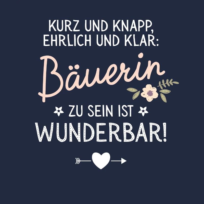 Geschenk Bäuerin sein ist Wunderbar Spruch