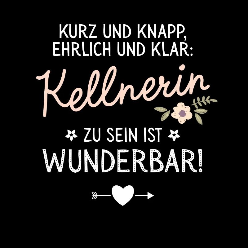 Geschenk Kellnerin sein ist Wunderbar Spruch