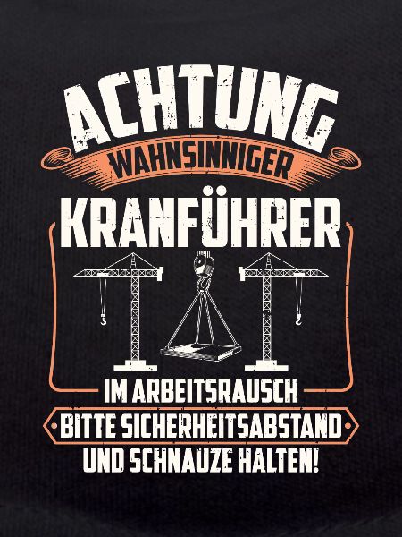 Kranführer | Kranfahrer Kran Geschenk
