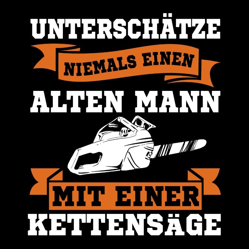 Opa Kettensäge Spruch Förster Forstwirt Spruch