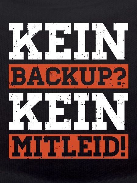 Kein Backup Kein Mitleid Programmierer