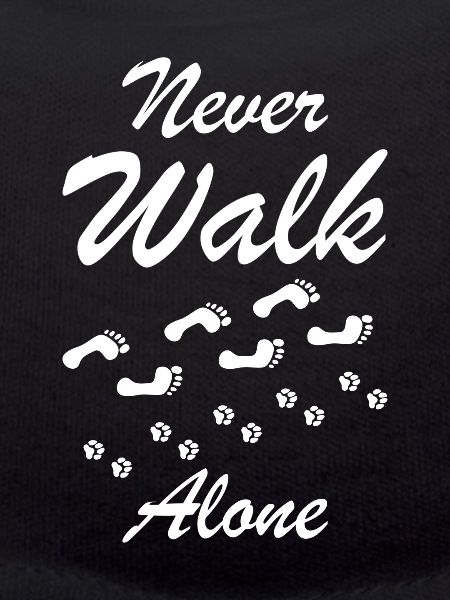 Never walk alone Hunde Geschenk