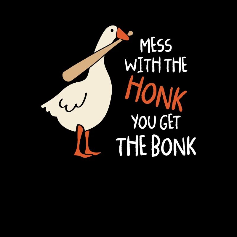 Mess With The Honk You Get Bonk Gans Baseball
