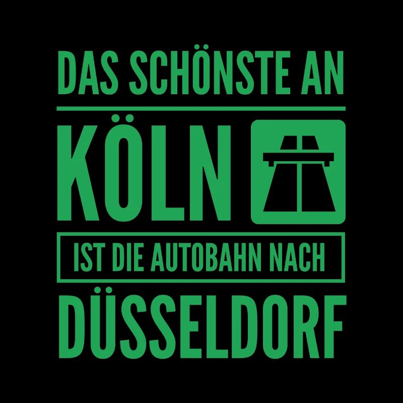 Against Cologne Autobahn slogan for Düsseldorfer
