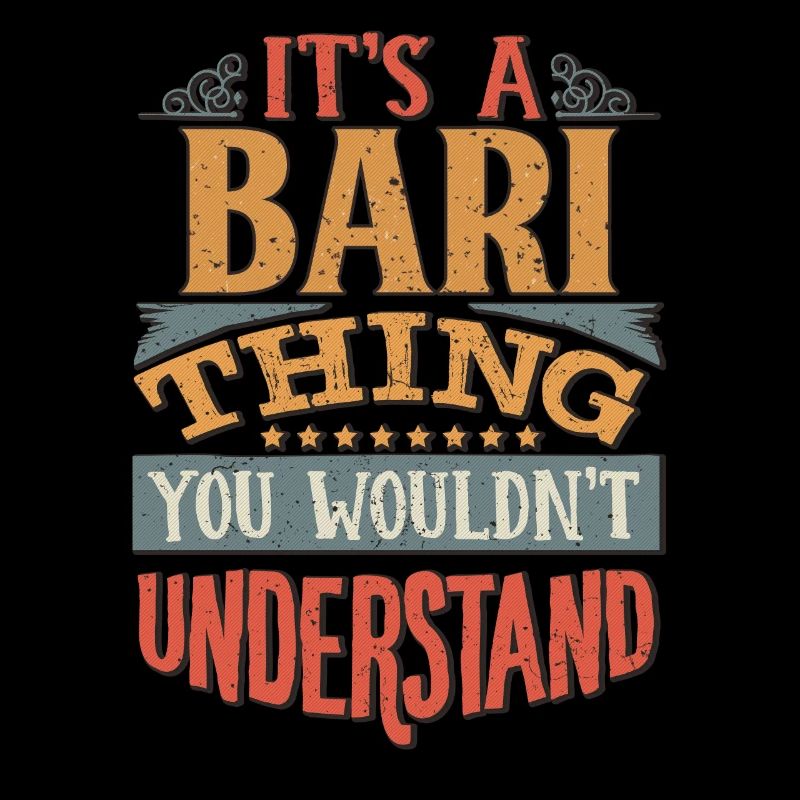 It's A Bari Thing You Wouldn't Understand - Bari