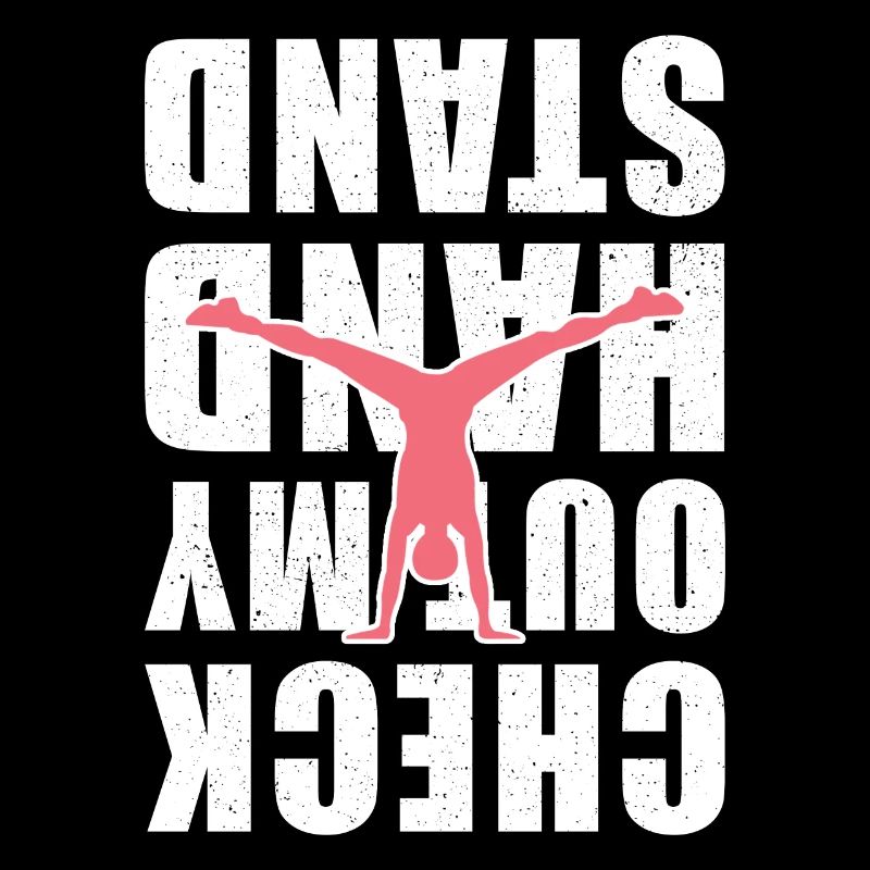 Gymanstik handstand saying funny