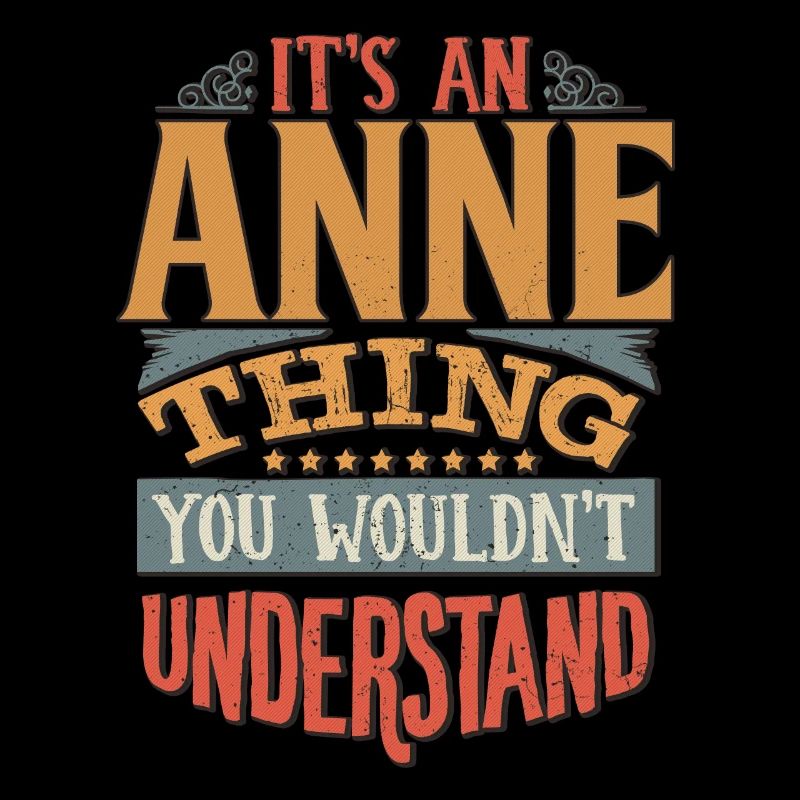 C’est une chose d’Anne que vous ne comprendriez pas - Anne