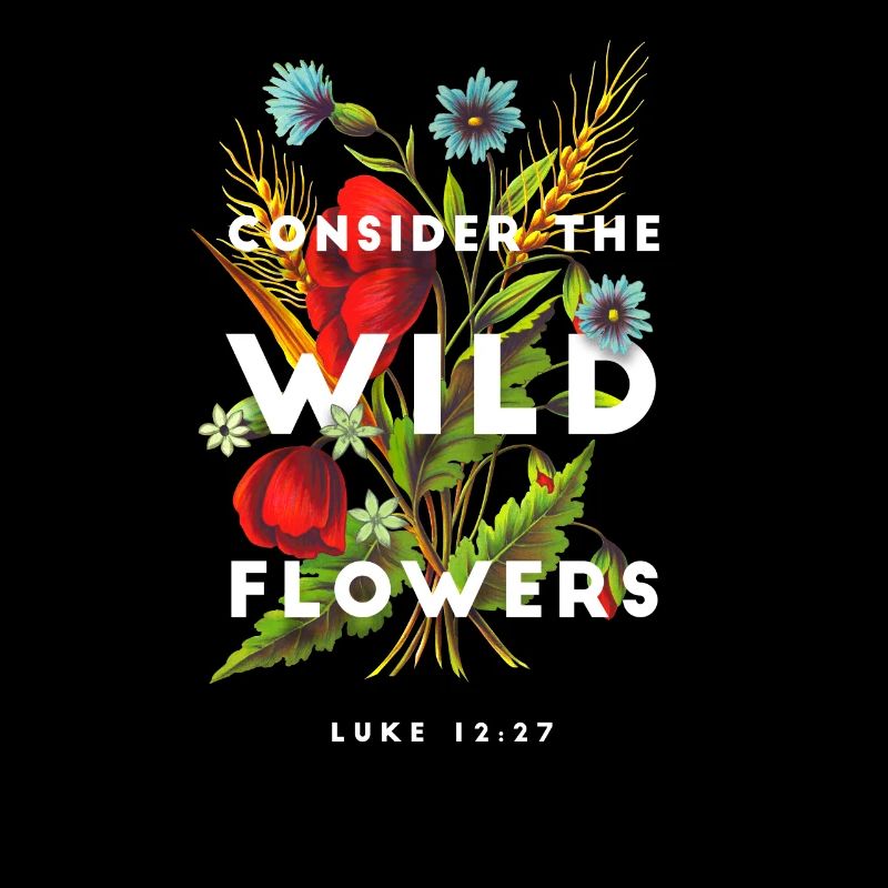 Mach dir keine Sorgen Wildblumen Bibelvers / Christlich
