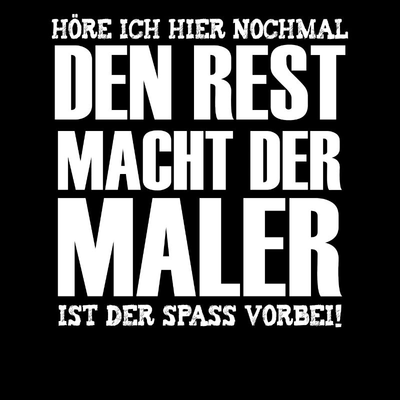 Den Rest Macht Der Maler Arbeit Anstreicher