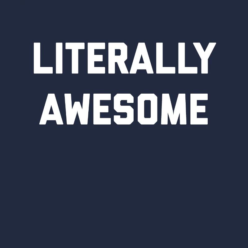 Literally Awesome