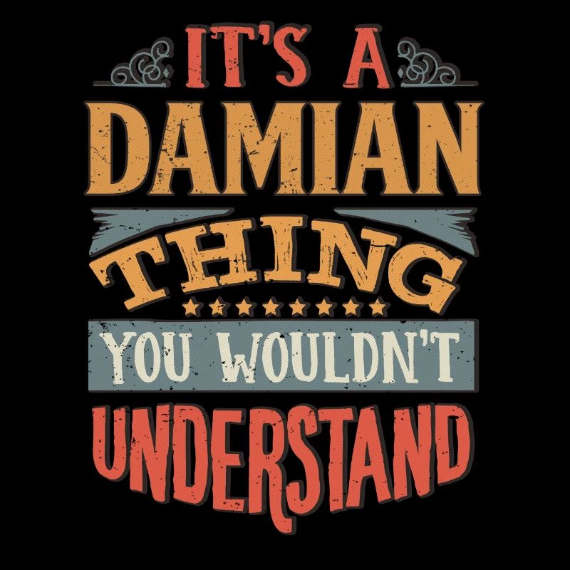 C’est une chose de Damian que vous ne comprendriez pas -
