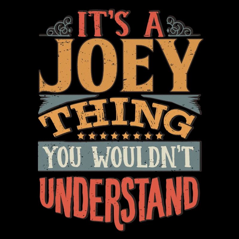 C’est une chose que vous ne comprendriez pas - Joey