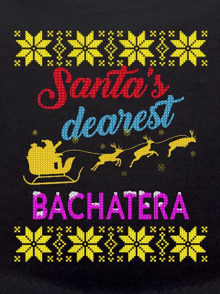 Santa's dearest Bachatera Ugly