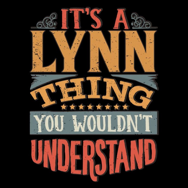 It's A Lynn Thing You Wouldnt Understand - Lynn