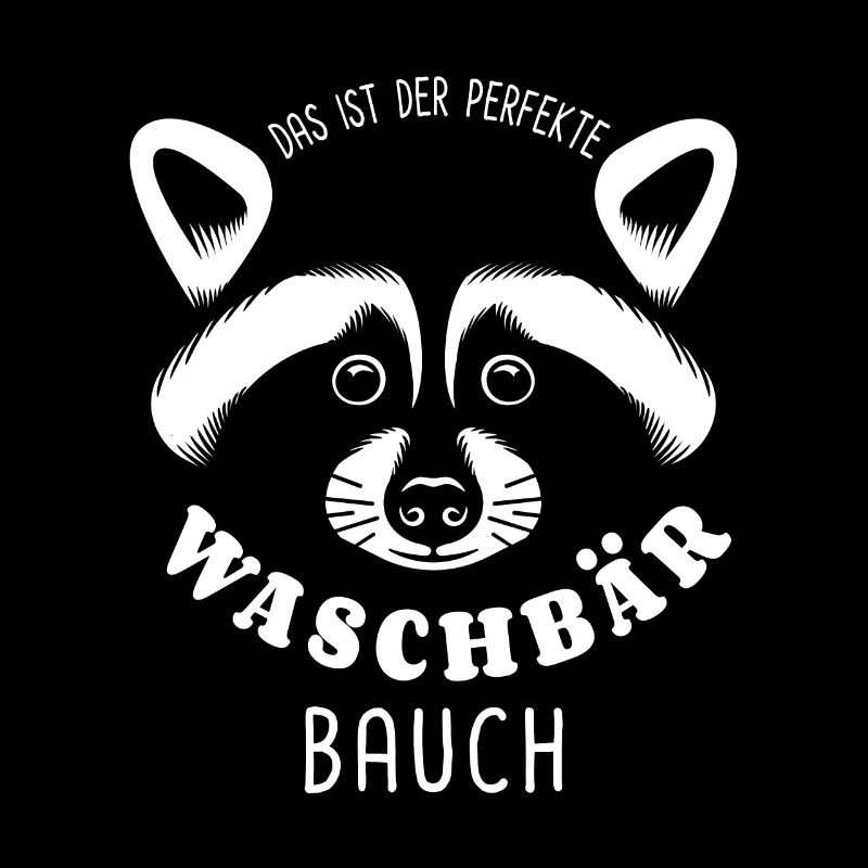 Waschbär Bauch - Waschbrett Bauch Sport Geschenk