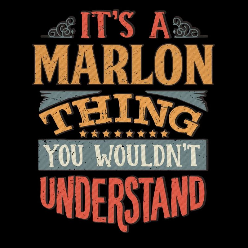 C’est une chose marlon que vous ne comprendriez pas -