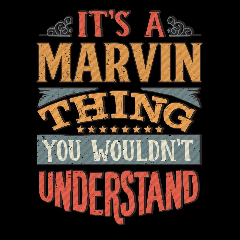 C’est une chose Marvin que vous ne comprendriez pas -
