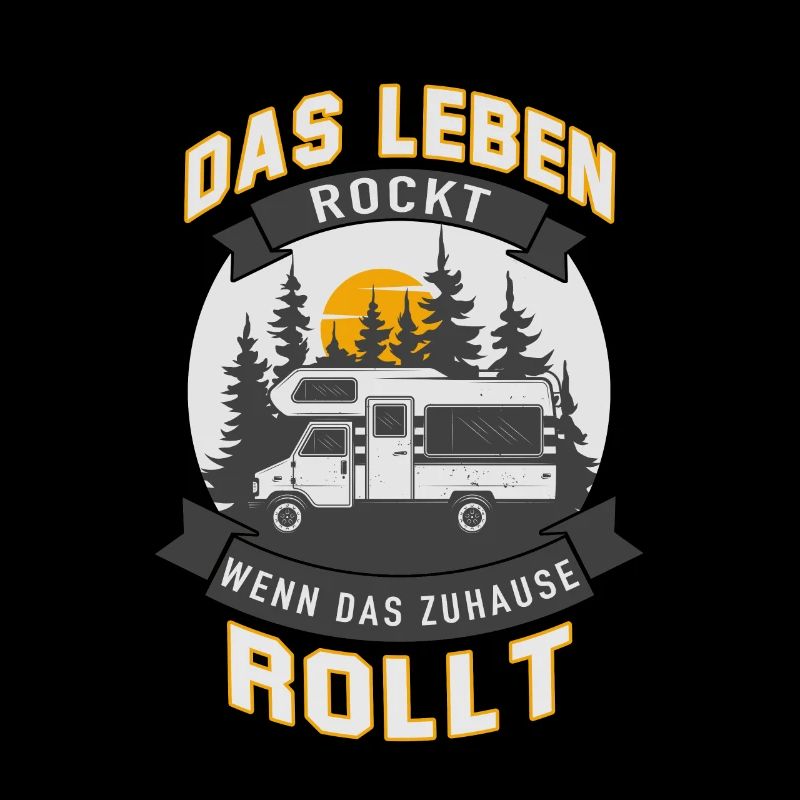 Das Leben rockt wenn das Zuhause rollt