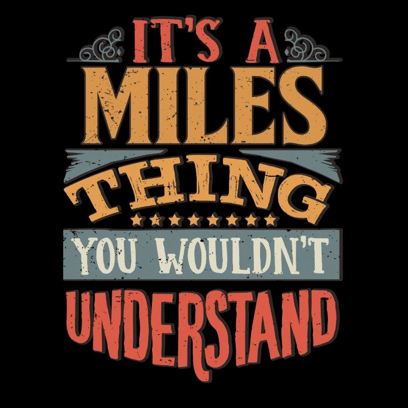 C’est une chose de Miles que vous ne comprendriez pas - Miles