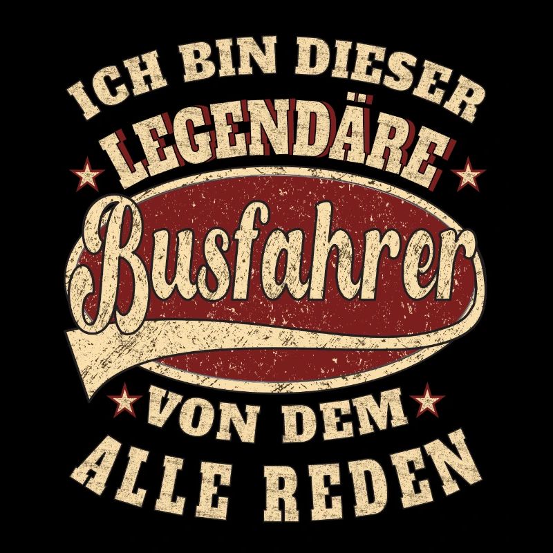 Busfahrer ich bin dieser legendäre Busfahrer