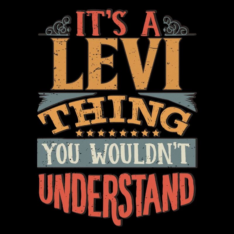 C’est une chose Levi que vous ne comprendriez pas - Levi