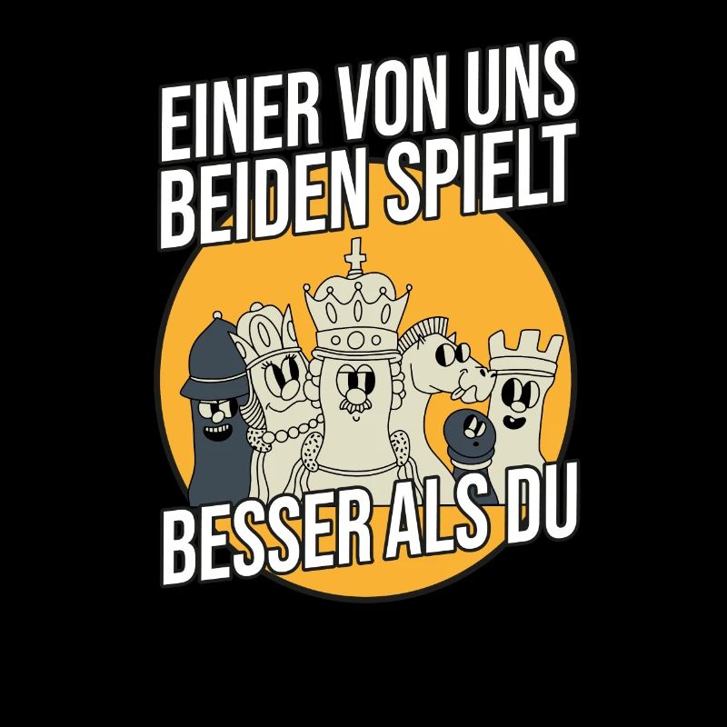 Einer von uns beiden spielt besser als du Schach