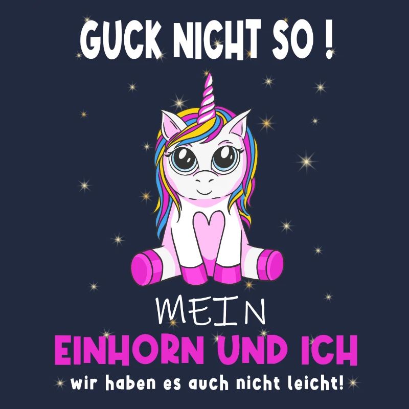 Guck nicht so - witziger Einhorn Spruch