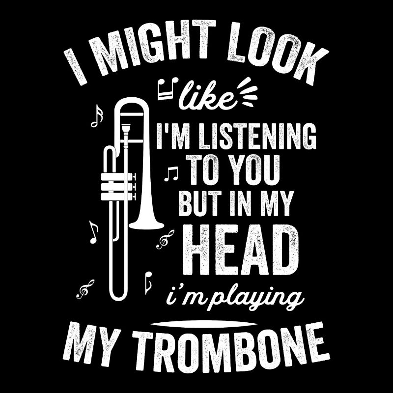 J’ai l’air d’écouter du trombone