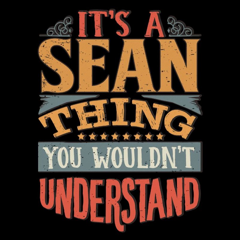C’est une chose sean que vous ne comprendriez pas - Sean