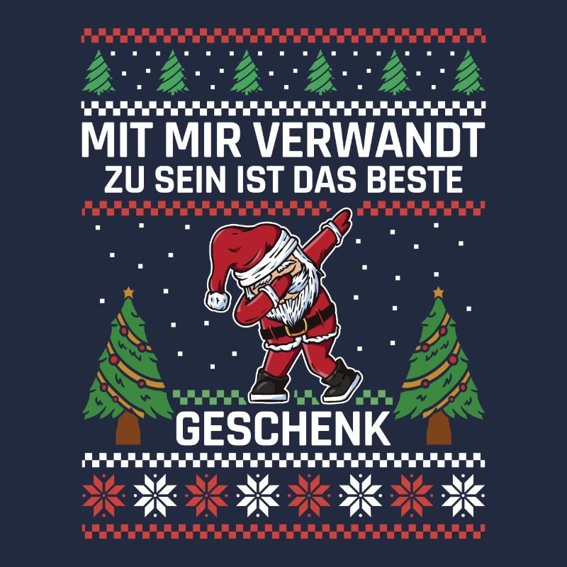 Mit mir verwandt zu sein ist das beste Geschenk