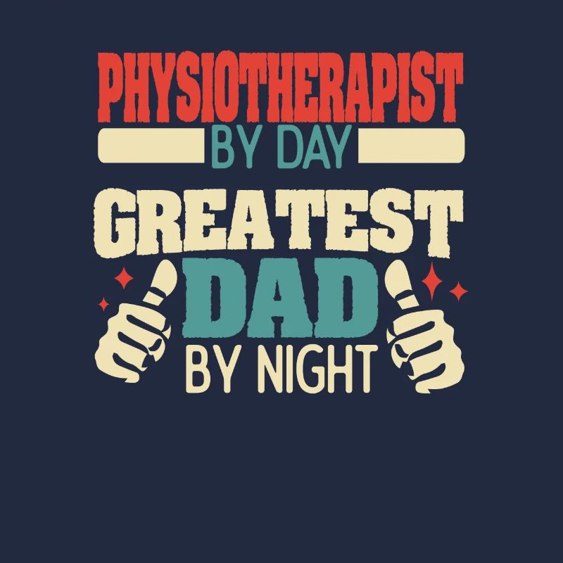 Physiotherapist by day, greatest dad by night