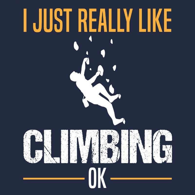 Climber Funny saying climbing wall climbing hall