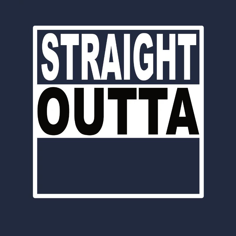 Straigt Outta