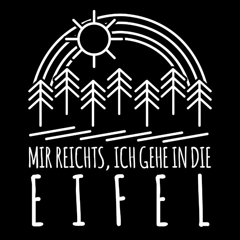 Eifel Eifeler Mir reichts Eifler