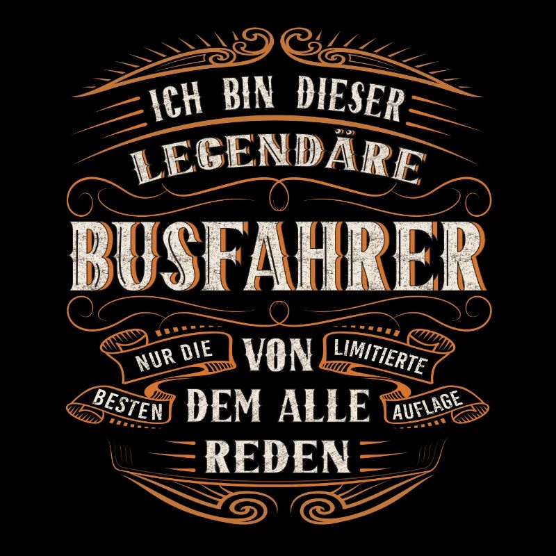 Busfahrer ich bin dieser legendäre Busfahrer