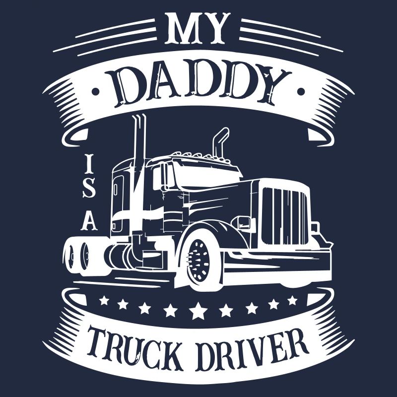 My Daddy is a Truck Driver