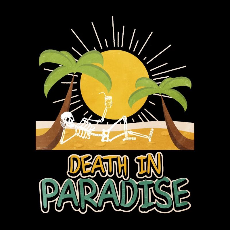 Death in Paradise – Skelett Urlaub Vibes