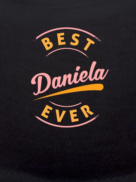 Best Daniela Ever