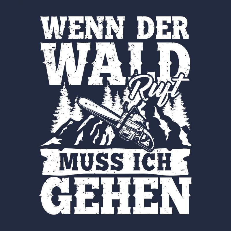 Wenn der Wald ruft muss ich gehen
