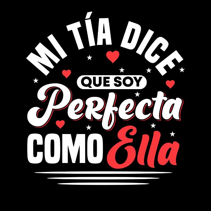 Mi Tia Dice Que Soy Perfecta Como Ella